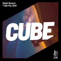 Mark Boson - Talk My Shit (Radio Edit [Explicit])