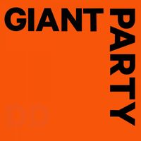 Giant Party - Dorothy’s Dancing