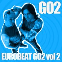 GO2 - Eurobeat Go2, Vol. 2