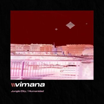 Vimana - Jungle City / Humanidad