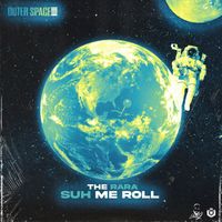 The RaRa - Suh Me Roll (Explicit)
