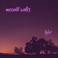 Tyler - Moonlit Walks