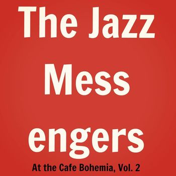 The Jazz Messengers - At the Cafe Bohemia, Vol. 2