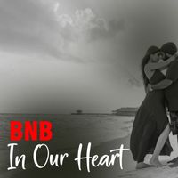 Bnb - In Our Heart