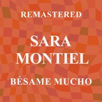 Sara Montiel - Bésame mucho (Remastered)