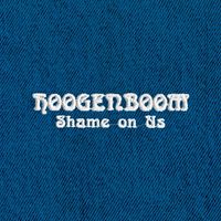 HOOGENBOOM - Shame On Us
