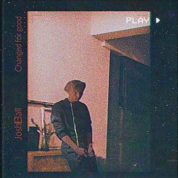 Josh Ball - Changed for Good