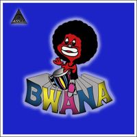 Bwana - Bwana