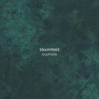 Bloomfield - Euphoria (Noise)