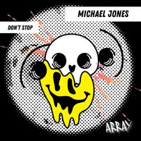 Michael Jones - Don’t Stop