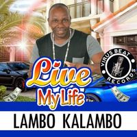 Lambo Kalambo - Live My Life