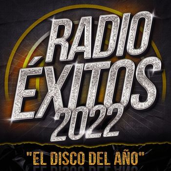 Various Artists - Radio Éxitos 2022 "El Disco Del Año" (Explicit)