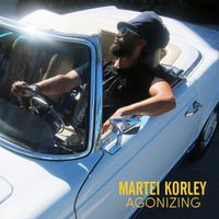 Martei Korley - Agonizing - Single