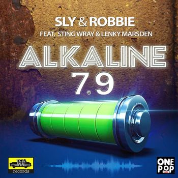 Sly & Robbie - Alkaline 7.9 (feat. Sting Wray & Lenky Marsden) - Single