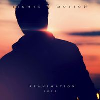 Lights & Motion - Reanimation 2023 (Revisited 10th Anniversary Edition)