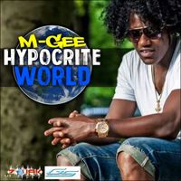 M-Gee - Hypocrite World - Single