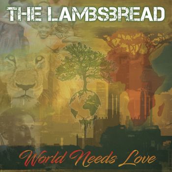 The Lambsbread - World Needs Love