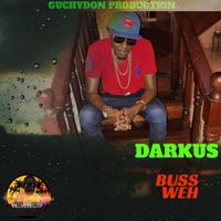 Darkus - Buss Weh - Single