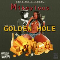 Mikeylous - Golden Hole - Single