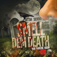 Bittah Sosicka - Smell Dem Death - Single