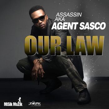 Agent Sasco - Our Law - Single