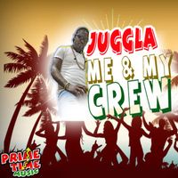 Juggla - Me & My Crew - Single