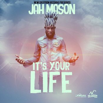 Jah Mason - It's Your Life - Single