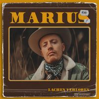 Marius - Lachen verloren