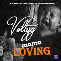 Voltyg - Mama Loving - Single