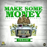 Teejay - Make Some Money - Single