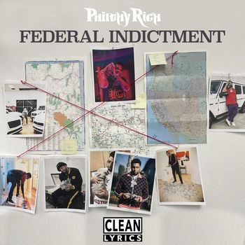 Philthy Rich - FEDERAL INDICTMENT
