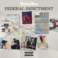 Philthy Rich - FEDERAL INDICTMENT (Explicit)