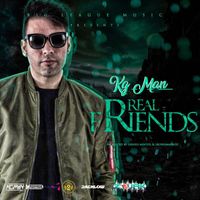 KG Man - Real Friends - Single
