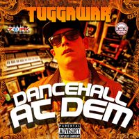 Tuggawar - Dancehall At Dem