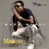 Masicka - Make Moves - Single