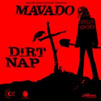 Mavado - Dirt Nap - Single