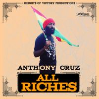 Anthony Cruz - All Riches - Single