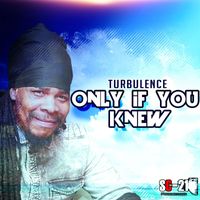 Turbulence - Only If You Knew - Single