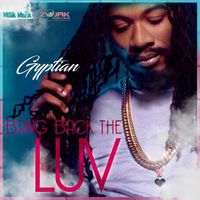 Gyptian - Bring Back the LUV -Single