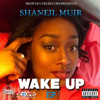 Shaneil Muir - Wake Up - EP
