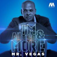 Mr. Vegas - I'm All That & More - Single