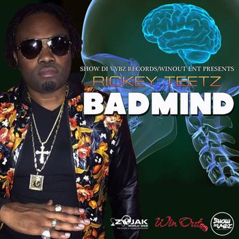 Rickey Teetz - Badmind - Single