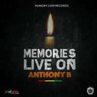 Anthony B - Memories Live On - Single