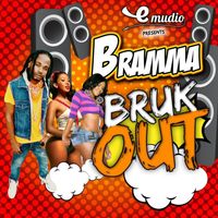 Bramma - Bruk Out - Single