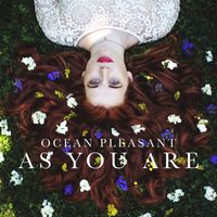 Ocean Pleasant - As You Are