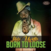 Likle Mystic - Born To Loose