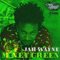 Jah Wayne - Money Green