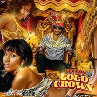 Teflon Young King - Gold Crown