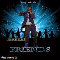 Majah Bless - Friends - Single