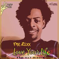 Mr. Lexx - Love Your Life - Single